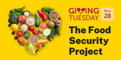 On a yellow background, food organized in the shape of a heart with "Giving Tuesday Nov 28" and "The Food Security Project".